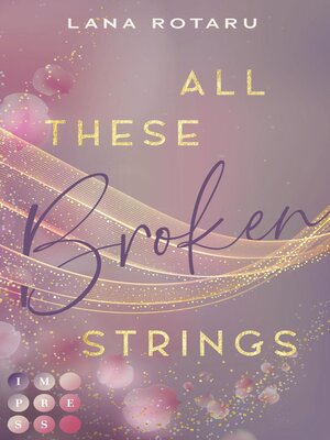 cover image of All These Broken Strings